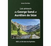 Les amours de George Sand et Aurélien de Sèze