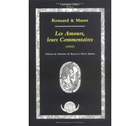 Les Amours, leurs commentaires (inclus cahier musical) de Pierre de Ronsard (1 janvier 1999) Broché
