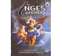 Les anges gardiens : Témoignages sur l'existence d'êtres célestes
