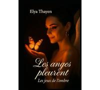 Les Anges Pleurent: Les jeux de l'ombre