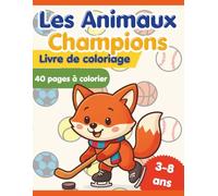 Les Animaux Champions - Livre de Coloriage pour Enfants (3-8 ans)