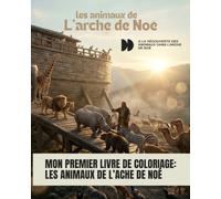 Les animaux de l’ache de Noé: Mon Premier Livre de Coloriage: Les animaux de l’ache de Noé