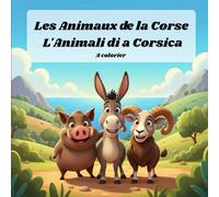 Les animaux de la Corse à colorier: L'Animali di a Corsica