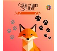 Les Animaux du Cœur - Le Carnet du Renard