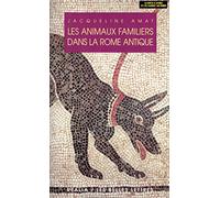Les Animaux Familiers Dans La Rome Antique (Realia)