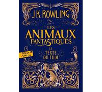 Les Animaux Fantastiques. Le Texte Du Film (Folio Junior)