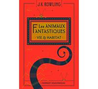 Les animaux fantastiques: Vie & habitat