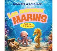 Les animaux marins: Mon été à colorier