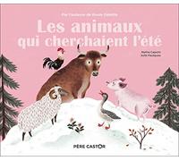 Les animaux qui cherchaient l'été