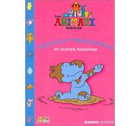 Les Animaux rigolos : Hyppolyte l'Hippopotame et autres histoires