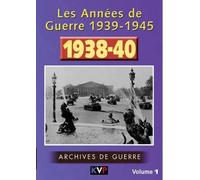 Les Années de guerre - Vol.1 - 1938/1940