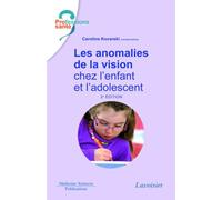 Les anomalies de la vision chez l'enfant et l'adolescent (2° Éd.)