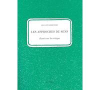Les Approches du sens: Essais sur la critique