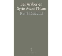 Les Arabes en Syrie Avant l'Islam