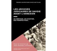 Les archives judiciaires de Savoie avant l'Annexion: Un héritage, un chantier, des perspectives... (18)
