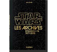 Les Archives Star Wars. Épisodes I-VI: Episodes I-VI