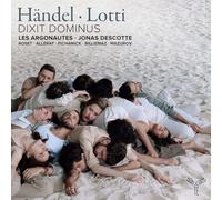 Les Argonautes, Jonas Descotte - Händel/Lotti: Dixit Dominus