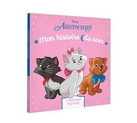 LES ARISTOCHATS - Mon Histoire du soir - L'histoire du film - Disney