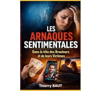 LES ARNAQUES SENTIMENTALES: Dans la tête des brouteurs et de leurs victimes