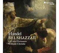 Les Arts Florissants - Handel: Belshazzar