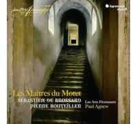 Les Arts Florissants - Sébastien De Brossard/Pierre Bouteiller: Les Maîtres Du Motet