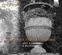 Les Arts Florissants – Un Jardin À l'italienne – Harmonia Mundi