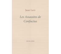 Les Assassins de Confucius: De quelques tendances recentes de la sinologie