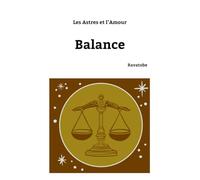 Les astres et l'amour. Balance