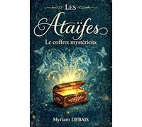 Les Ataïfes: Le coffret mystérieux