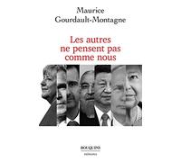 Les autres ne pensent pas comme nous