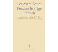 Les Avant-Postes: Pendant le Siège de Paris