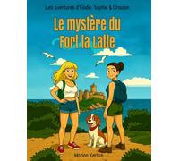 Les aventures d’Élodie, Sophie et Crouton: Le mystère du Fort la Latte, BD humoristique, sexy et roman graphique ado adulte - Une enquête estivale ... aventures d'Elodie, de Sophie et Crouton)