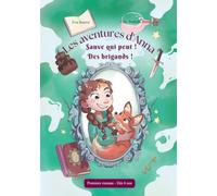 Les aventures d'Anna: Sauve qui peut ! Des brigands !