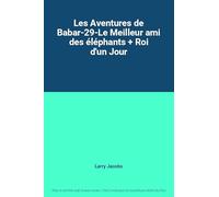 Les Aventures de Babar - 29 - Le meilleur ami des éléphants + Roi d'un jour