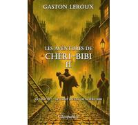 Les aventures de Chéri-Bibi II: Fatalitas ! - Le coup d'État de Chéri-Bibi (II)