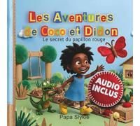Les Aventures de Coco et Didon: Le secret du papillon rouge