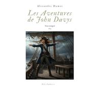 Les Aventures de John Davys: Pirates, passion et périls - l’épopée de John Davys