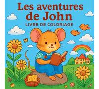 Les Aventures de John - Livre de coloriage