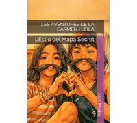 LES AVENTURES DE LA CARMEN I L’EILA: L’Estiu del Mapa Secret (Llibres Juvenils)