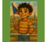 Les Aventures de Lyon : Prague