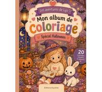 Les aventures de Lys - Mon grand album de coloriage spécial Halloween: Plus de 20 coloriages mignons, relaxants et cozy avec Lys et Oso - Citrouilles, animaux, automne, bonbons et moments doux