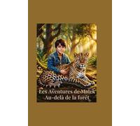 Les Aventures de Malek : Au-delà de la forêt