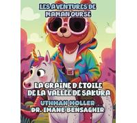 Les aventures de Maman Ourse: La graine d'étoile de la vallée de Sakura