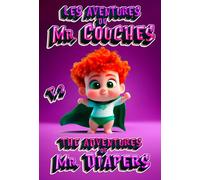 Les Aventures de Mister Couches T.2: Bande dessinée d'aventure bilingue français-anglais pour enfants (Les Aventures de Mister Couches - Bande dessinée bilingue français-anglais pour enfants.)