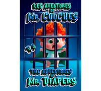 Les Aventures de Mister Couches T.3: Bande dessinée d'aventure bilingue français-anglais pour enfants (Les Aventures de Mister Couches - Bande dessinée bilingue français-anglais pour enfants.)
