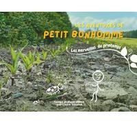 Les aventures de Petit Bonhomme: Les merveilles du printemps