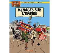 Les aventures de Philip et Francis, Tome 1 : Menaces sur l'Empire by Pierre Veys (2005-03-01)