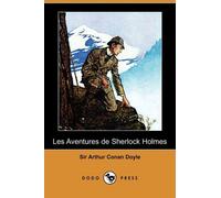 Les Aventures de Sherlock Holmes (Dodo Press) (French Edition) by Arthur Conan Doyle (2009-01-23)