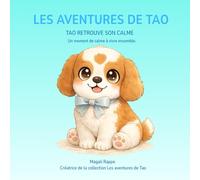 Les aventures de Tao: Tao retrouve son calme