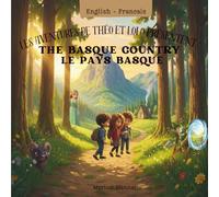 Les aventures de Théo et Lolo présentent: The Basque Country